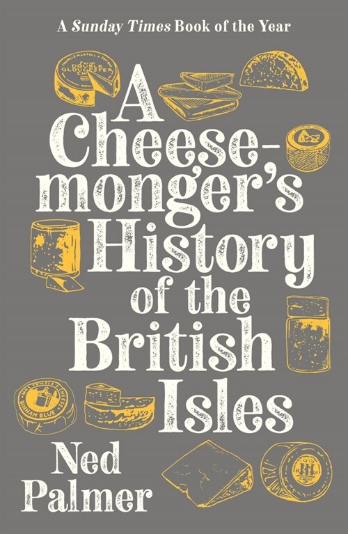 A Cheesemongers History of The British Isles (Paperback, Main)