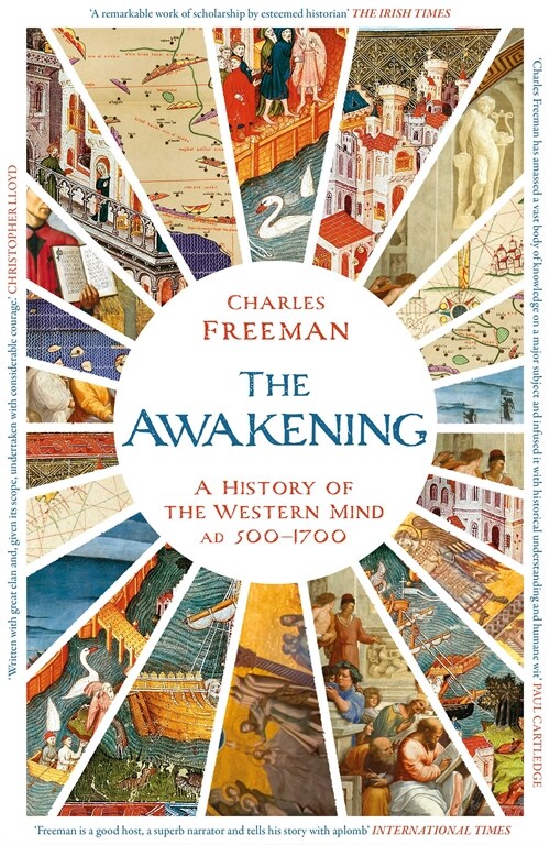 The Awakening : A History of the Western Mind AD 500 - 1700 (Paperback)
