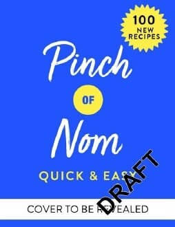 Pinch of Nom Quick & Easy : 100 delicious, slimming recipes (Hardcover)