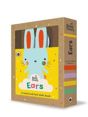 Baby Touch: Ears : A touch-and-feel cloth book (Rag book)