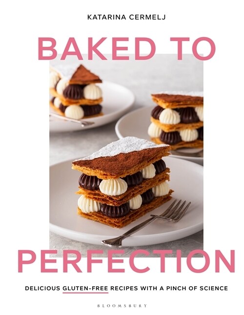 Baked to Perfection : Winner of the Fortnum & Mason Food and Drink Awards 2022 (Hardcover)