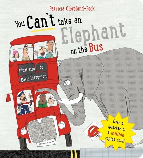 You Cant Take An Elephant On the Bus (Board Book)