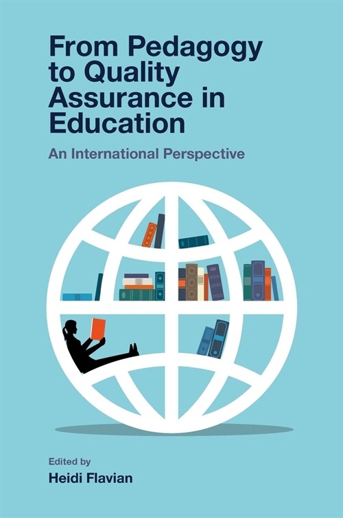From Pedagogy to Quality Assurance in Education : An International Perspective (Hardcover)