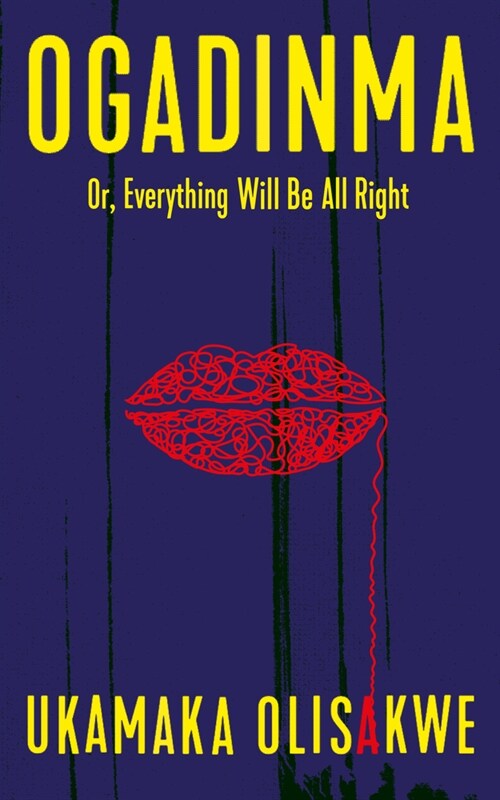 Ogadinma Or, Everything Will Be All Right (Paperback)