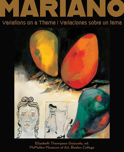 Mariano: Variations on a Theme Variaciones Sobre Un Tema (Paperback)