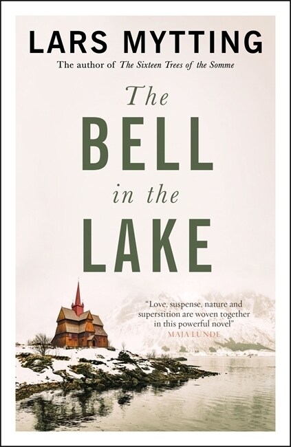 The Bell in the Lake : The Sister Bells Trilogy Vol. 1: The Times Historical Fiction Book of the Month (Paperback)