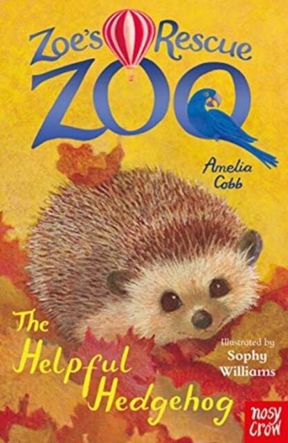 Zoes Rescue Zoo: The Helpful Hedgehog (Paperback)