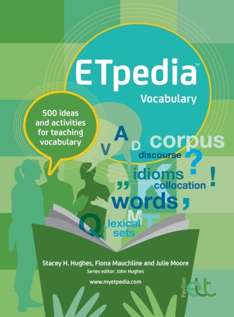ETpedia Vocabulary : 500 ideas and activities for teaching vocabulary (Spiral Bound)