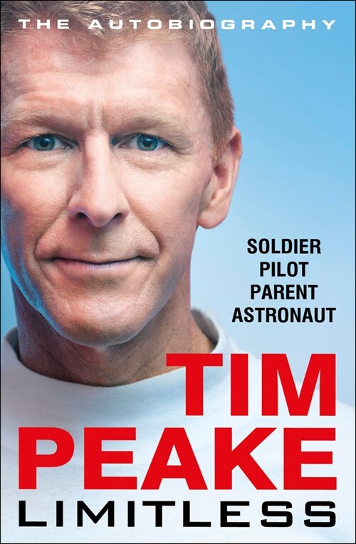 Limitless: The Autobiography : The bestselling story of Britains inspirational astronaut (Hardcover)