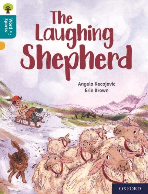Oxford Reading Tree Word Sparks: Level 9: The Laughing Shepherd (Paperback, 1)