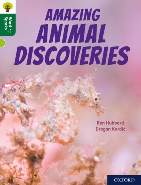 Oxford Reading Tree Word Sparks: Level 12: Amazing Animal Discoveries (Paperback, 1)