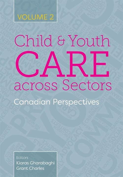 Child and Youth Care across Sectors, Volume 2: Canadian Perspectives (Paperback)