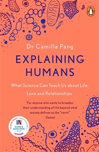 Explaining Humans : Winner of the Royal Society Science Book Prize 2020 (Paperback)
