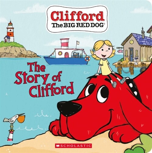The Story of Clifford (Board Book) (Board Book)