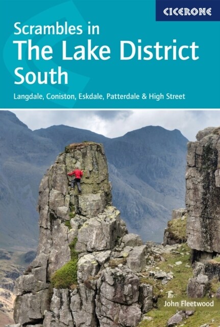 Scrambles in the Lake District - South : Langdale, Coniston, Eskdale, Patterdale & High Street (Paperback, 3 Revised edition)