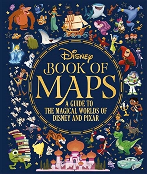 The Disney Book of Maps : A Guide to the Magical Worlds of Disney and Pixar (Hardcover)