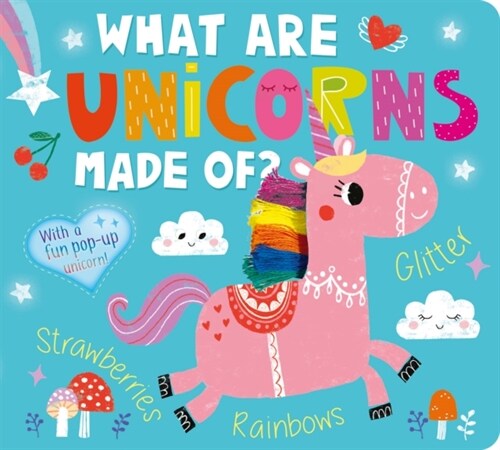 What Are Unicorns Made Of? (Board Book)