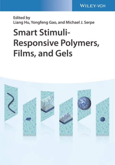 Smart Stimuli-Responsive Polymers, Films, and Gels (Hardcover)