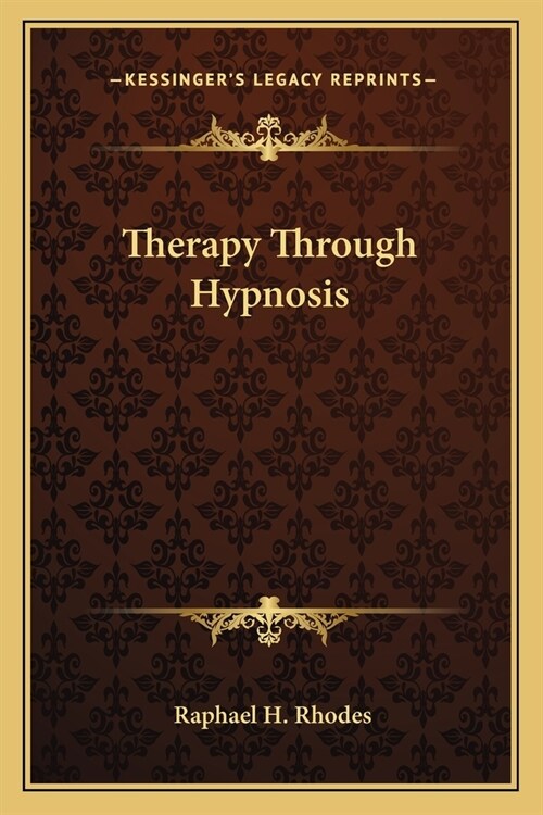 THERAPY THROUGH HYPNOSIS (Paperback)