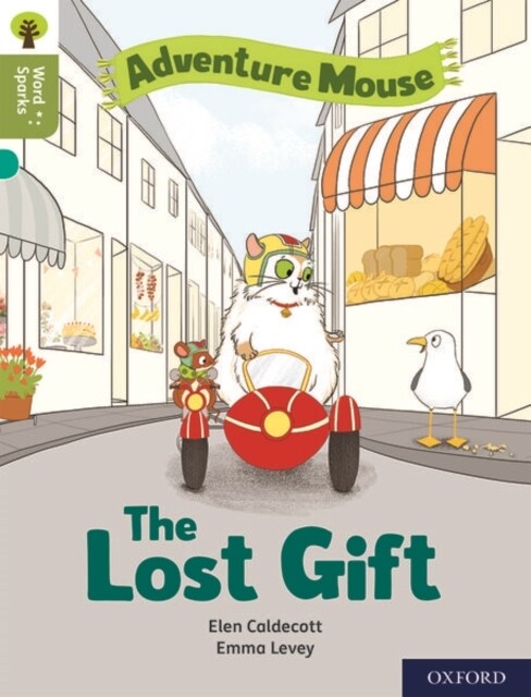 Oxford Reading Tree Word Sparks: Level 7: The Lost Gift (Paperback, 1)