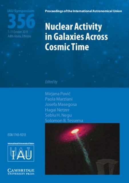 Nuclear Activity in Galaxies Across Cosmic Time (IAU S356) (Hardcover)