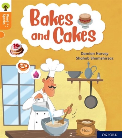 Oxford Reading Tree Word Sparks: Level 6: Bakes and Cakes (Paperback, 1)