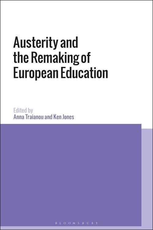 Austerity and the Remaking of European Education (Paperback)