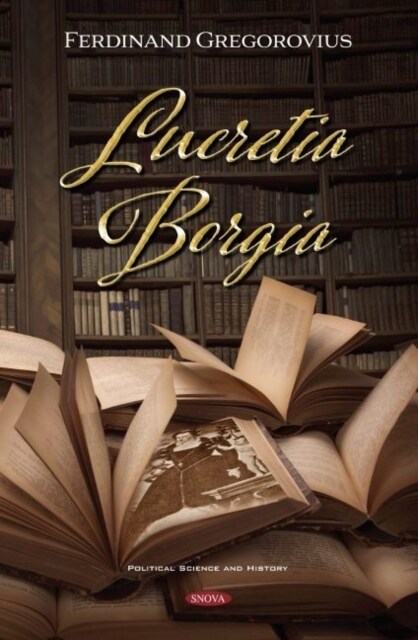 Lucretia Borgia (Hardcover)