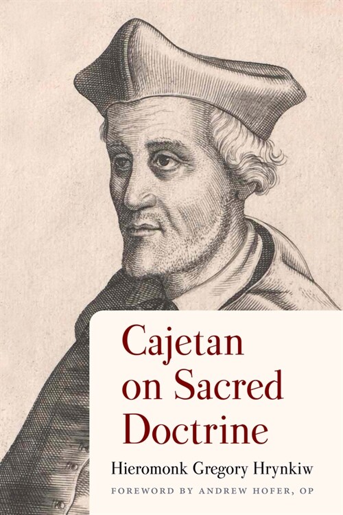 Cajetan on Sacred Doctrine (Hardcover)