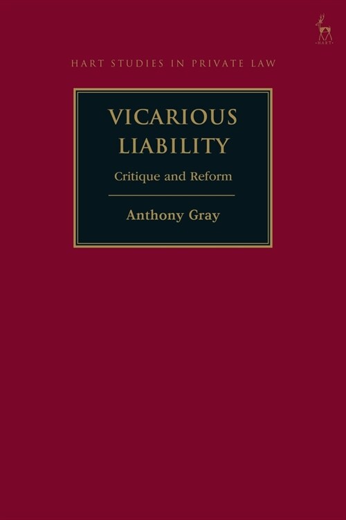 Vicarious Liability : Critique and Reform (Paperback)