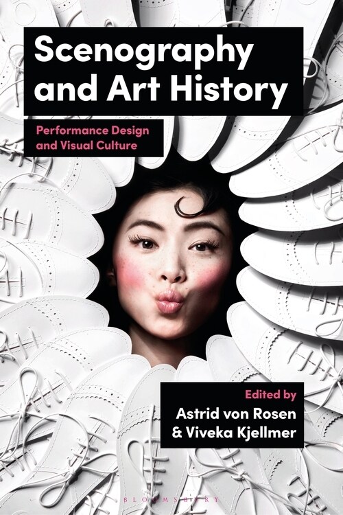 Scenography and Art History : Performance Design and Visual Culture (Hardcover)