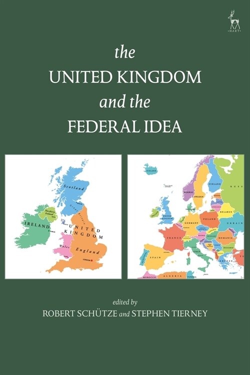 The United Kingdom and The Federal Idea (Paperback)