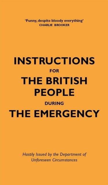 Instructions for the British People During The Emergency (Hardcover)