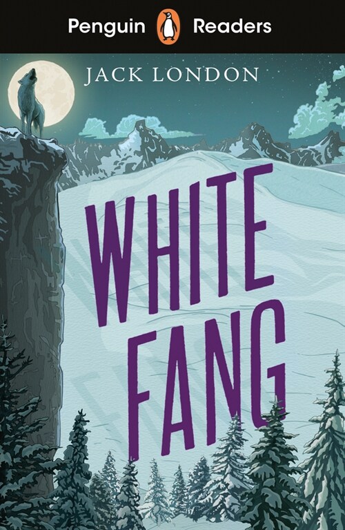 Penguin Readers Level 6: White Fang (ELT Graded Reader) (Paperback)
