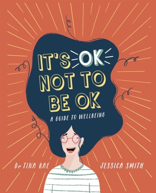 Its OK Not to Be OK : A Guide to Wellbeing (Paperback)