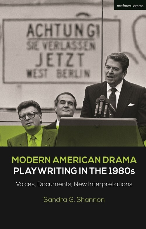 Modern American Drama: Playwriting in the 1980s : Voices, Documents, New Interpretations (Paperback)
