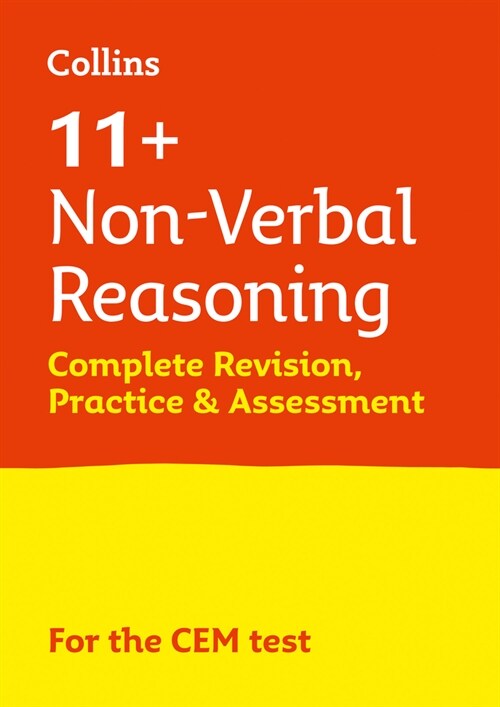 11+ Non-Verbal Reasoning Complete Revision, Practice & Assessment for CEM : For the 2024 Cem Tests (Paperback)