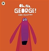 Oh No, George! (Paperback)