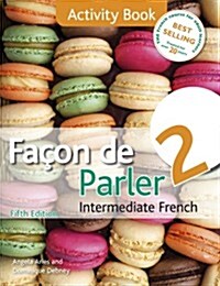 Facon de Parler 2 5ED : Activity Book (Paperback, 5 ed)