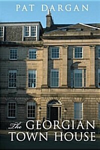 The Georgian Town House (Hardcover)