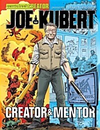 Joe Kubert: A Tribute to the Creator & Mentor (Paperback)