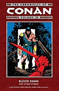 Chronicles of Conan Volume 24: Blood Dawn and Other Stories (Paperback)