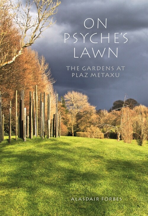 On Psyches Lawn : The Gardens at Plaz Metaxu (Hardcover)