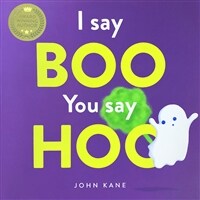 I Say Boo, You say Hoo (Paperback)