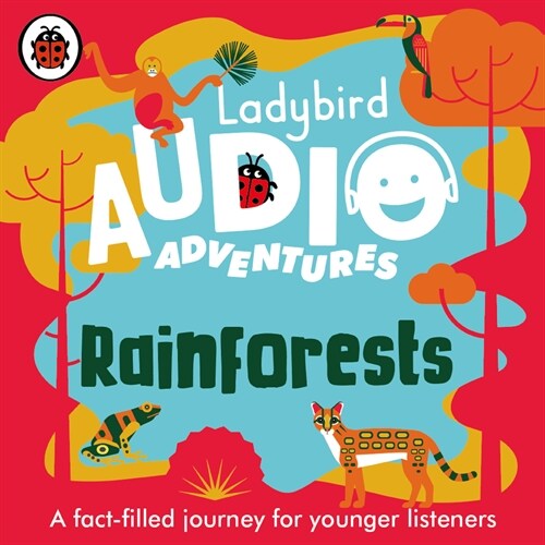 Ladybird Audio Adventures: Rainforests (CD-Audio, Unabridged ed)
