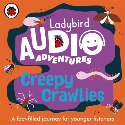 Ladybird Audio Adventures: Creepy Crawlies (CD-Audio, Unabridged ed)