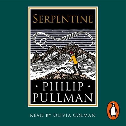 Serpentine : A short story from the world of His Dark Materials and The Book of Dust (CD-Audio, Unabridged ed)