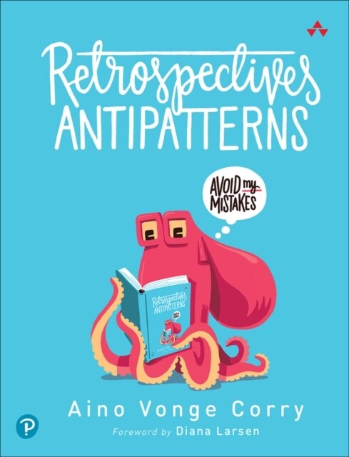 Retrospectives Antipatterns (Paperback)