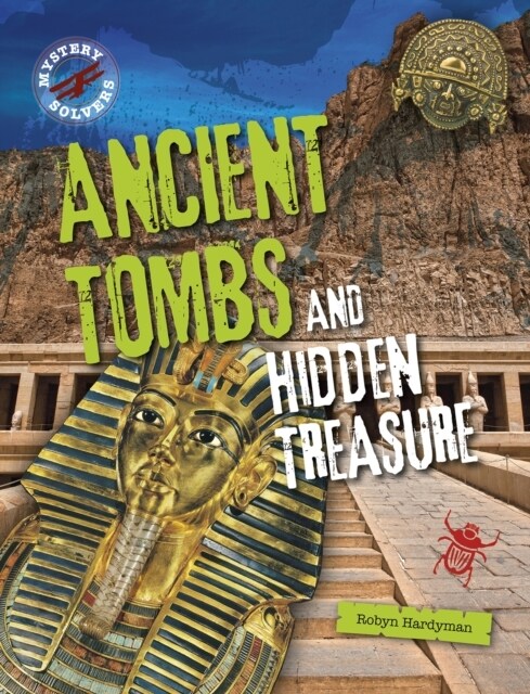 Ancient Tombs and Hidden Treasure (Paperback)