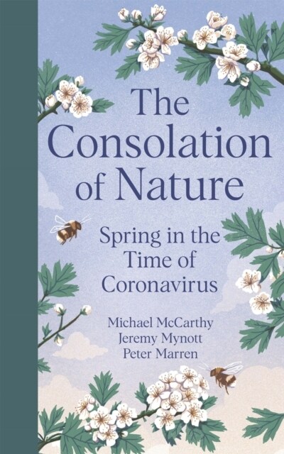 The Consolation of Nature : Spring in the Time of Coronavirus (Hardcover)